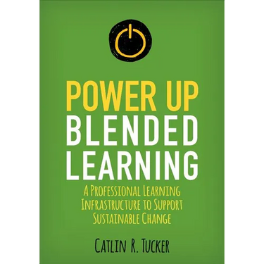 Power Up Blended Learning: A Professional Learning Infrastructure to Support Sustainable Change