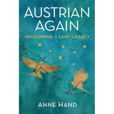 Austrian Again: Reclaiming a Lost Legacy