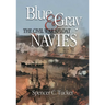 Blue & Gray Navies: The Civil War Afloat