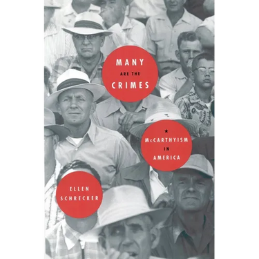 Many Are the Crimes: McCarthyism in America