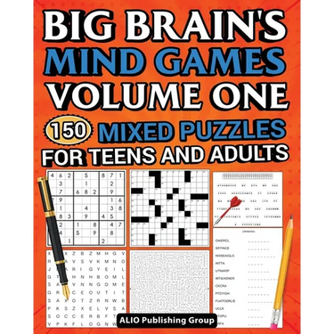 Big Brain's Mind Games Volume One 150 Mixed Puzzles for Teens and Adults: A Logic Games Brain Training Activity Book For Adults