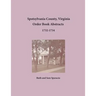 Spotsylvania County, Virginia Order Book Abstracts, 1732-1734