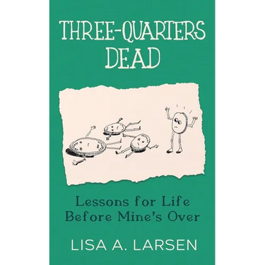 Three-Quarters Dead