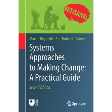 Systems Approaches to Making Change: A Practical Guide