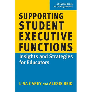 Supporting Student Executive Functions: Insights and Strategies for Educators