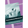 Transnational Blackness: Navigating the Global Color Line