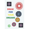 draw for your dreams: drawing great mandalas
