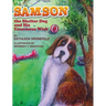 Samson the Shelter Dog and His Enormous Wish