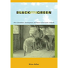 Black and Green: Afro-Colombians, Development, and Nature in the Pacific Lowlands