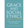 Grace and Social Ethics