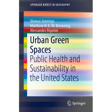 Urban Green Spaces: Public Health and Sustainability in the United States
