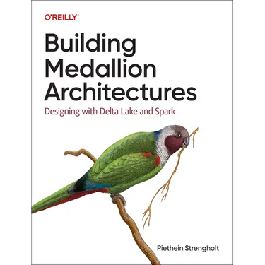 Building Medallion Architectures: Designing with Delta Lake and Spark