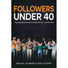Followers Under 40: The journey away from church for Millennials, Gen Z, and Gen Alpha