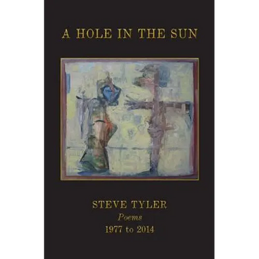A Hole in the Sun: Poems 1977-2014