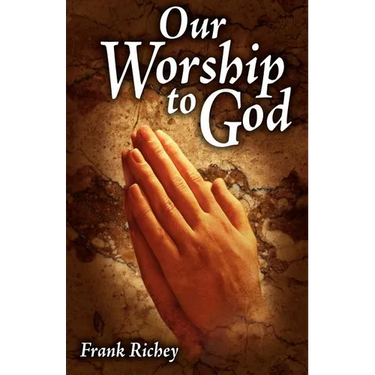 Our Worship To God