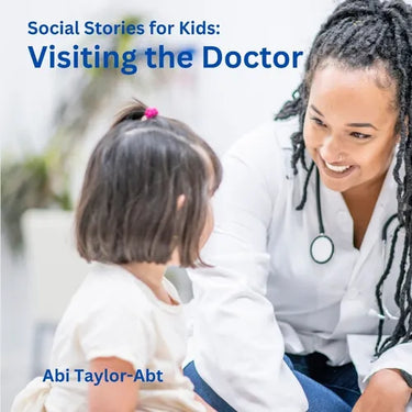 Visiting the Doctor: Social Stories for Kids