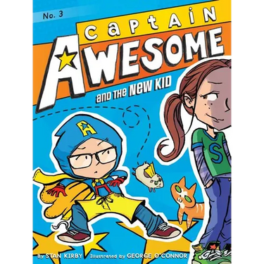 Captain Awesome and the New Kid