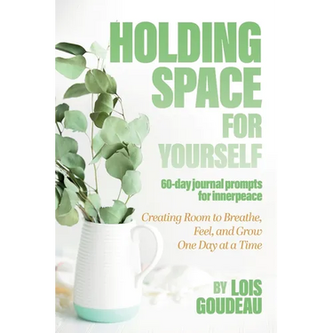 Holding Space For Yourself