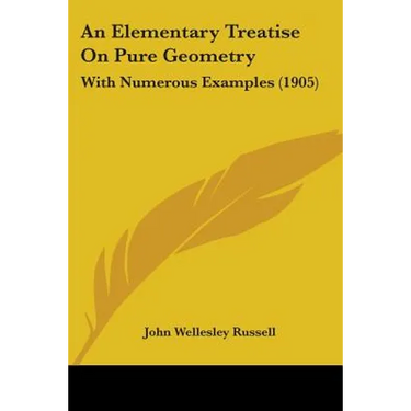 An Elementary Treatise On Pure Geometry: With Numerous Examples (1905)