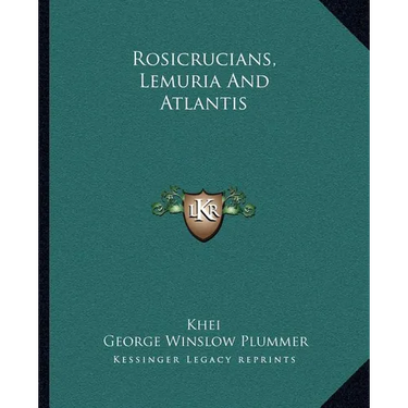 Rosicrucians, Lemuria And Atlantis