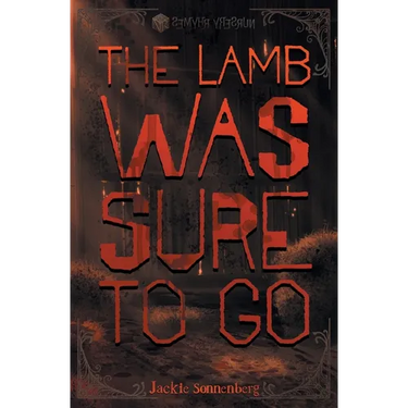 The Lamb Was Sure to Go