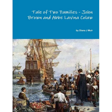 Tale of Two Families - John Brown and Abbe Lavina Colaw