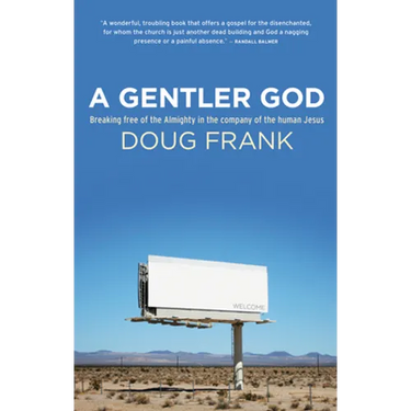 A Gentler God