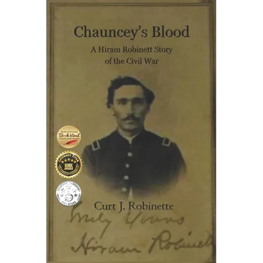 Chauncey's Blood: A Hiram Robinett Novel of the Civil War