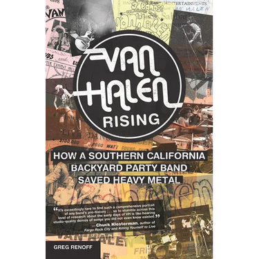 Van Halen Rising: How a Southern California Backyard Party Band Saved Heavy Metal
