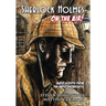 Sherlock Holmes: On The Air