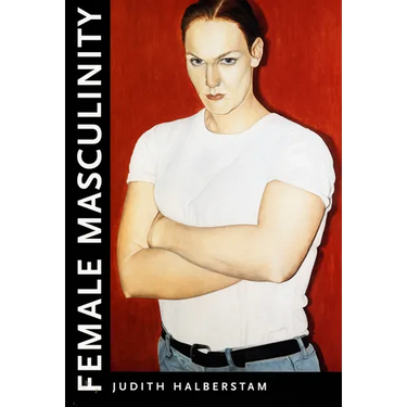 Female Masculinity