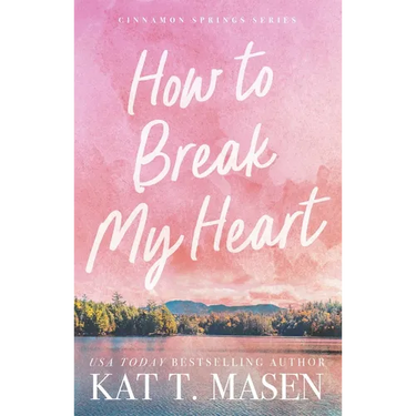 How to Break My Heart