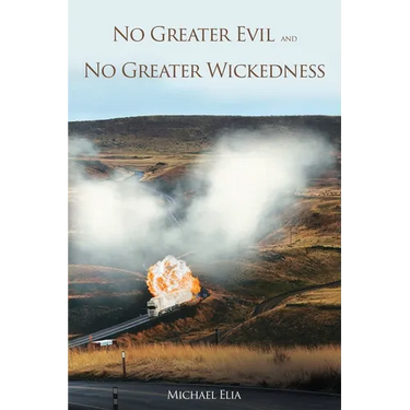 No Greater Evil and No Greater Wickedness