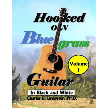 Hooked On Bluegrass Guitar Volume 1: In Black And White