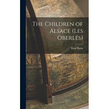 The Children of Alsace (Les Oberlés)