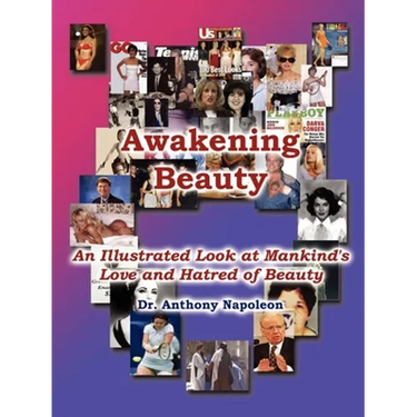 Awakening Beauty: An Illustrated Look at Mankind's Love and Hatred of Beauty