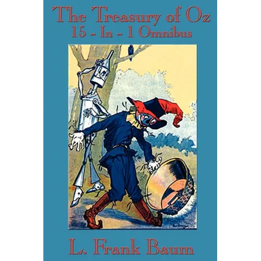 The Treasury of Oz: The Complete Oz Novels of L. Frank Baum