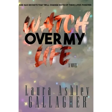 Watch Over My Life