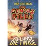 You Only Die Twice