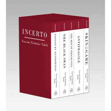 Incerto: Fooled by Randomness, the Black Swan, the Bed of Procrustes, Antifragile, Skin in the Game