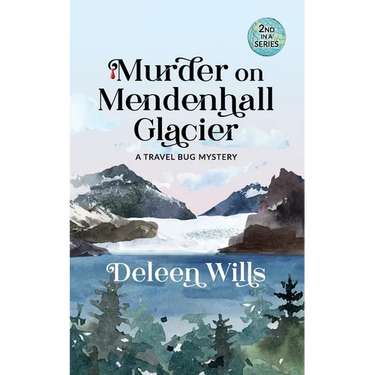 Murder on Mendenhall Glacier: A Travel Bug Mystery