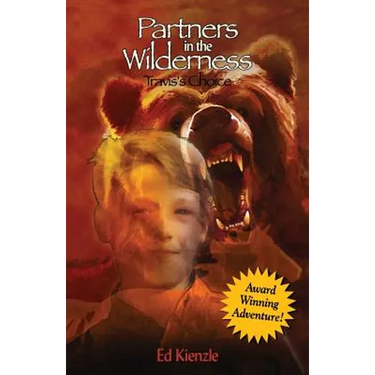 Partners in the Wilderness: Travis's Choice