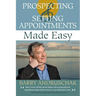 Prospecting and Setting Appointments Made Easy