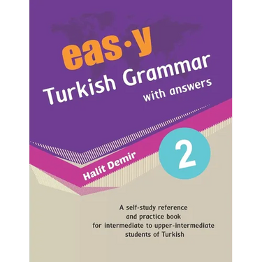 easy Turkish Grammar with answers 2: intermediate (B1) to upper-intermediate (B2)