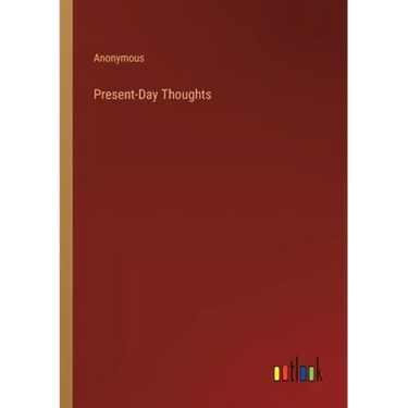 Present-Day Thoughts