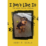 I Don't Like It: The Welsh Terrier Attitude
