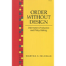 Order Without Design: Information Production and Policy Making