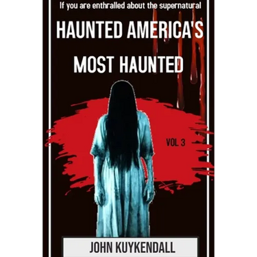 Haunted America's Most Haunted