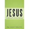 Jesus: Introducing His Life and Teachings