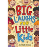 Big Laughs For Little Kids: Joke Book for Boys and Girls ages 5-7